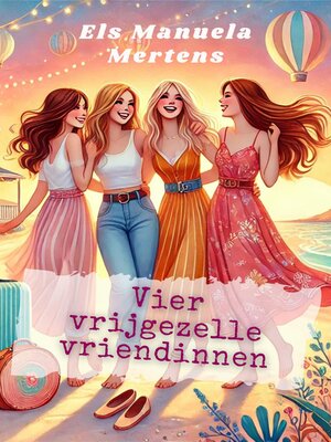 cover image of Vier vrijgezelle vriendinnen